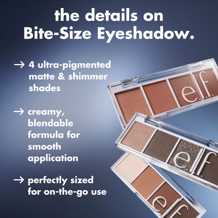 https://www.elfcosmetics.com/dw/image/v2/BBXC_PRD/on/demandware.static/-/Sites-elf-master/default/dwf6fcc32f/2026/Bite_SizeEyeshadow/0226_EDU_BiteSizeShadow_Details.jpg?sw=700&q=90&strip=false
